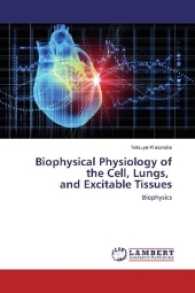 Biophysical Physiology of the Cell, Lungs, and Excitable Tissues : Biophysics （2016. 184 S. 220 mm）