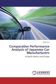 Comparative Performance Analysis of Japanese Car Manufacturers : In North America and Europe （2017. 96 S. 220 mm）