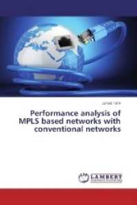 Performance analysis of MPLS based networks with conventional networks （2017. 64 S. 220 mm）