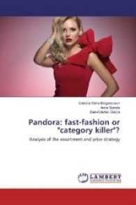 Pandora: fast-fashion or "category killer"? : Analysis of the assortment and price strategy （2017. 64 S. 220 mm）