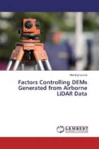 Factors Controlling DEMs Generated from Airborne LiDAR Data （2016. 140 S. 220 mm）