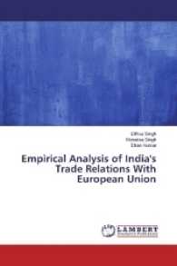 Empirical Analysis of India's Trade Relations With European Union （2016. 128 S. 220 mm）