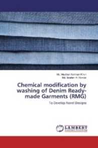 Chemical modification by washing of Denim Ready-made Garments (RMG) : To Develop Novel Designs （2017. 260 S. 220 mm）