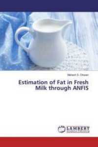 Estimation of Fat in Fresh Milk through ANFIS （2019. 300 S. 220 mm）