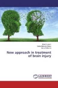 New approach in treatment of brain injury （2016. 76 S. 220 mm）