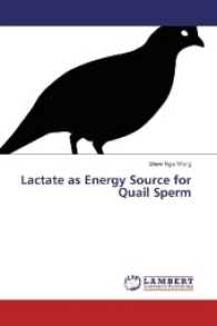 Lactate as Energy Source for Quail Sperm （2017. 60 S. 220 mm）