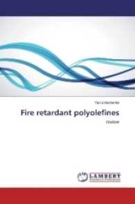 Fire retardant polyolefines : review （2016. 128 S. 220 mm）