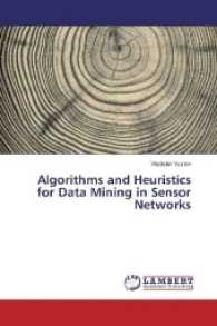 Algorithms and Heuristics for Data Mining in Sensor Networks （2016. 148 S. 220 mm）