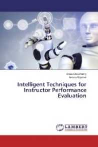 Intelligent Techniques for Instructor Performance Evaluation （2017. 60 S. 220 mm）