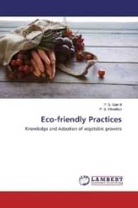 Eco-friendly Practices : Knowledge and Adoption of vegetable growers （2016. 96 S. 220 mm）
