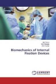 Biomechanics of Internal Fixation Devices （2017. 116 S. 220 mm）