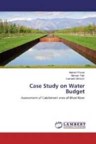 Case Study on Water Budget : Assessment of Catchment area of Bhad River （2017. 72 S. 220 mm）