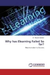Why has Elearning Failed So far? : How to make it a Success （2017. 500 S. 220 mm）