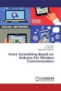 Voice Scrambling Based on Arduino For Wireless Communication （2017. 80 S. 220 mm）