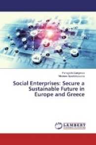 Social Enterprises: Secure a Sustainable Future in Europe and Greece （2017. 100 S. 220 mm）