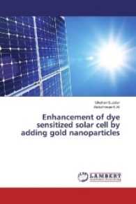 Enhancement of dye sensitized solar cell by adding gold nanoparticles （2017. 96 S. 220 mm）
