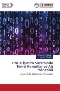 LINUX sletim Sisteminde Temel Komutlar ve Ag Yönetimi : Linux Hiç Bu Kadar Kolay Olmam st ! （2017. 120 S. 220 mm）