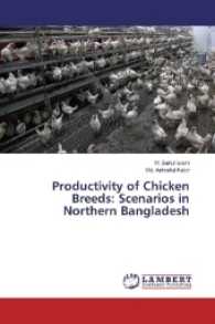 Productivity of Chicken Breeds: Scenarios in Northern Bangladesh （2017. 248 S. 220 mm）