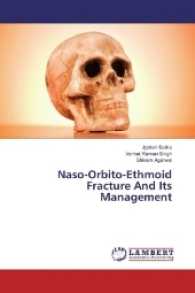 Naso-Orbito-Ethmoid Fracture And Its Management （2017. 92 S. 220 mm）