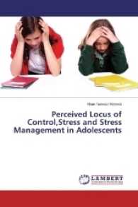 Perceived Locus of Control,Stress and Stress Management in Adolescents （2017. 56 S. 220 mm）