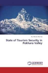 State of Tourism Security in Pokhara Valley （2017. 136 S. 220 mm）