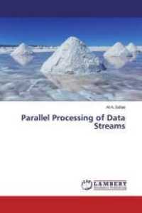 Parallel Processing of Data Streams （2020. 188 S. 220 mm）