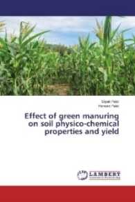 Effect of green manuring on soil physico-chemical properties and yield （2017. 216 S. 220 mm）