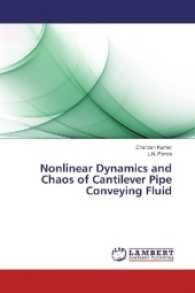 Nonlinear Dynamics and Chaos of Cantilever Pipe Conveying Fluid （2017. 88 S. 220 mm）