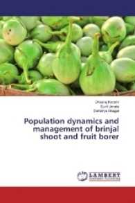 Population dynamics and management of brinjal shoot and fruit borer （2017. 88 S. 220 mm）