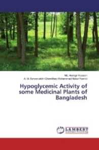 Hypoglycemic Activity of some Medicinal Plants of Bangladesh （2017. 260 S. 220 mm）