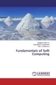 Fundamentals of Soft Computing （2017. 52 S. 220 mm）
