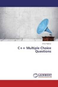 C++ Multiple Choice Questions （2017. 104 S. 220 mm）