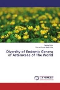 Diversity of Endemic Genera of Asteraceae of The World （2017. 56 S. 220 mm）