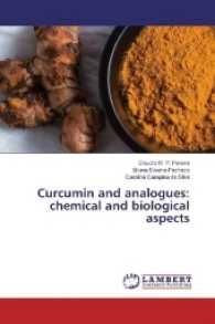Curcumin and analogues: chemical and biological aspects （2017. 64 S. 220 mm）