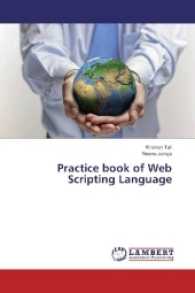 Practice book of Web Scripting Language （2017. 104 S. 220 mm）
