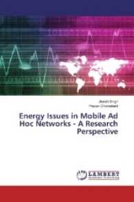 Energy Issues in Mobile Ad Hoc Networks - A Research Perspective （2017. 148 S. 220 mm）