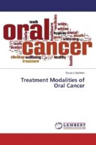 Treatment Modalities of Oral Cancer （2017. 232 S. 220 mm）