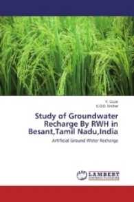 Study of Groundwater Recharge By RWH in Besant,Tamil Nadu,India : Artificial Ground Water Recharge （2017. 72 S. 220 mm）