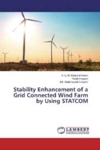 Stability Enhancement of a Grid Connected Wind Farm by Using STATCOM （2017. 76 S. 220 mm）