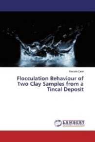 Flocculation Behaviour of Two Clay Samples from a Tincal Deposit （2017. 136 S. 220 mm）