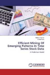 Efficient Mining Of Emerging Patterns In Time Series Stock Data : A Prediction Model （2017. 224 S. 220 mm）