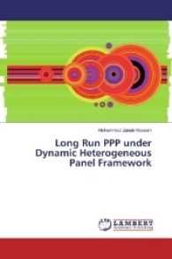 Long Run PPP under Dynamic Heterogeneous Panel Framework （2017. 136 S. 220 mm）