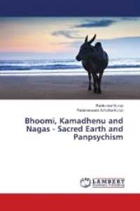 Bhoomi, Kamadhenu and Nagas - Sacred Earth and Panpsychism （2018. 348 S. 220 mm）