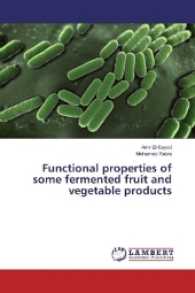 Functional properties of some fermented fruit and vegetable products （2017. 132 S. 220 mm）