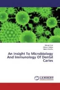 An Insight To Microbiology And Immunology Of Dental Caries （2017. 188 S. 220 mm）