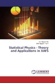 Statistical Physics - Theory and Applications in XAFS （2017. 216 S. 220 mm）