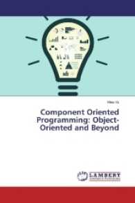 Component Oriented Programming: Object-Oriented and Beyond （2017. 188 S. 220 mm）