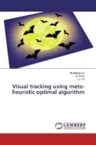 Visual tracking using meta-heuristic optimal algorithm （2017. 64 S. 220 mm）