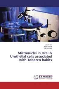 Micronuclei in Oral & Urothelial cells associated with Tobacco habits （2017. 148 S. 220 mm）