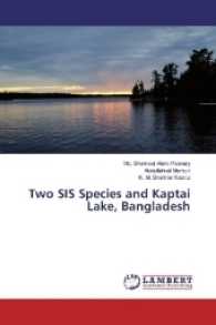 Two SIS Species and Kaptai Lake, Bangladesh （2017. 96 S. 220 mm）